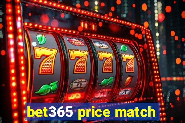 bet365 price match